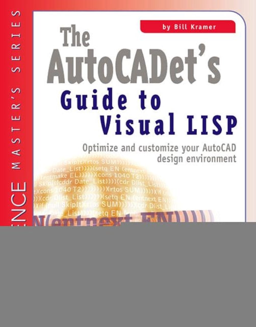 Book cover of: AutoCADET's Guide to Visual LISP. By: Bill Kramer