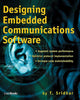 Book cover of: Designing Embedded Communications Software