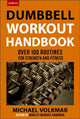 Book cover of: Dumbbell Workout Handbook: Weight Loss. By: Michael Volkmar