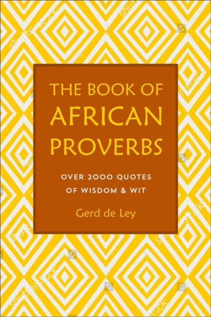 Book cover of: Book of African Proverbs. By: Gerd De Ley