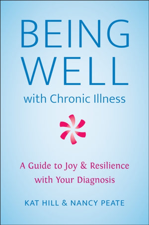 Being Well with Chronic Illness