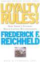 Book cover of: Loyalty Rules. By: Frederick F. Reichheld