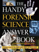 Book cover of: Handy Forensic Science Answer Book. By: Patricia L. Barnes-Svarney