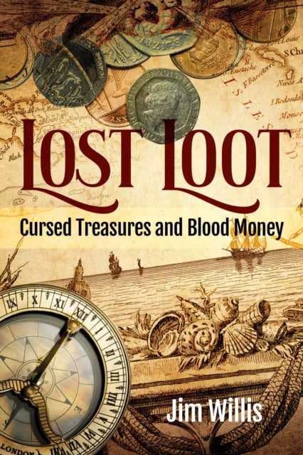 Book cover of: Lost Loot. By: Jim Willis