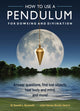 Book cover of: How to Use a Pendulum for Dowsing and Divination. By: Ronald L. Bonewitz