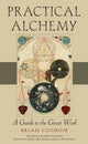 Book cover of: Practical Alchemy. By: Brian Cotnoir
