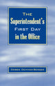 Book cover of: Superintendent's First Day In the Office. By: Debbie Demmon-Berger