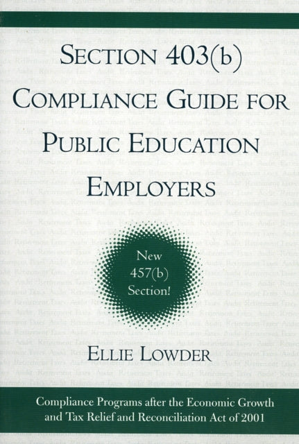 Book cover of: Section 403(b) Compliance Guide for Public Education Employers
