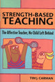 Book cover of: Strength-Based Teaching. By: Tim J. Carman