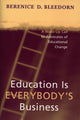 Book cover of: Education is Everybody's Business. By: Berenice D. Bleedorn