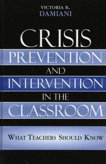 Book cover of: Crisis Prevention and Intervention in the Classroom