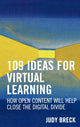 Book cover of: 109 Ideas for Virtual Learning