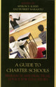Book cover of: Guide to Charter Schools. By: Myron S. Maranto,  Robert Kayes