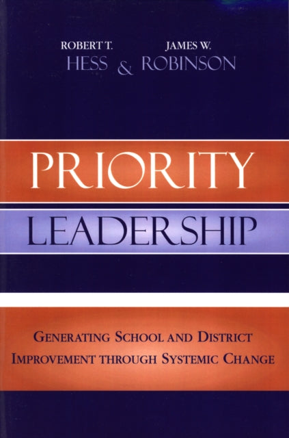 Book cover of: Priority Leadership. By: Robert T. Hess