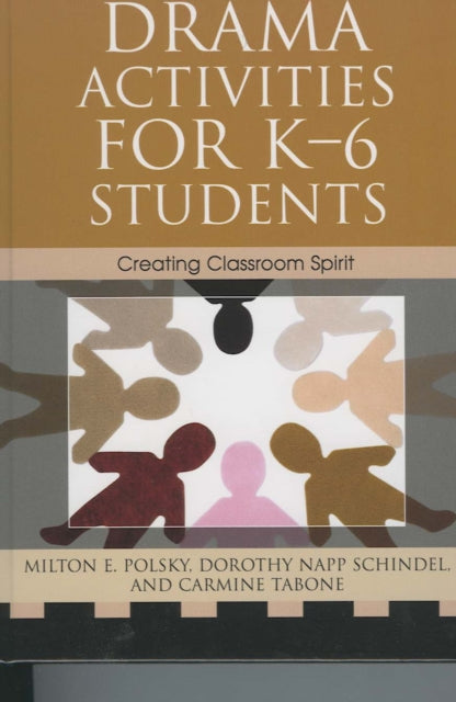 Book cover of: Drama Activities for K-6 Students. By: Milton Polsky