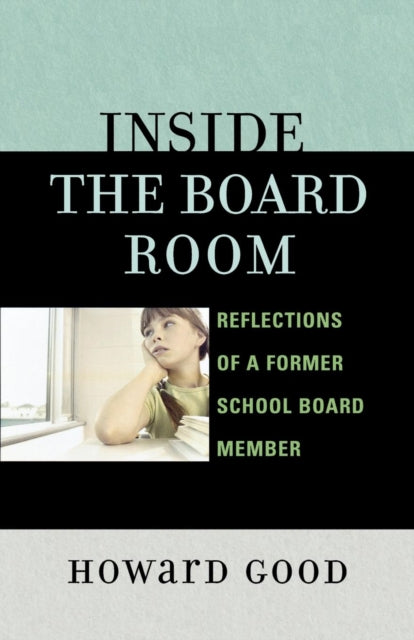 Book cover of: Inside the Board Room. By: Howard Good
