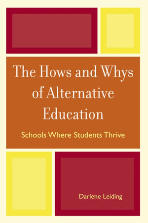 The Hows and Whys of Alternative Education