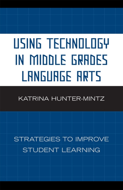 Using Technology in Middle Grades Language Arts