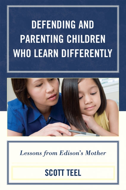Defending and Parenting Children Who Learn Differently