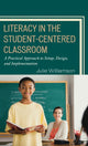 Book cover of: Literacy in the Student-Centered Classroom. By: Julie Williamson
