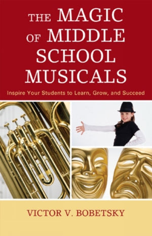The Magic of Middle School Musicals