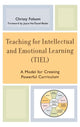 Book cover of: Teaching for Intellectual and Emotional Learning (TIEL). By: Christy Folsom
