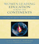 Book cover of: Women Leading Education across the Continents