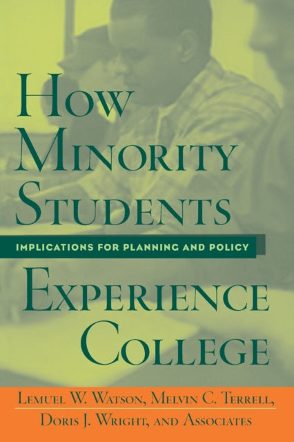 Book cover of: How Minority Students Experience College. By: Lemuel Watson