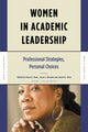 Book cover of: Women in Academic Leadership