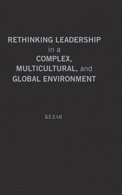 Book cover of: Rethinking Leadership in a Complex, Multicultural, and Global Environment
