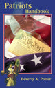 Book cover of: Patriots Handbook. By: Beverly A. Potter