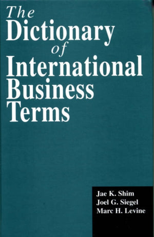 The Dictionary of International Business Terms