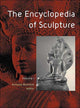 Book cover of: Encyclopedia of Sculpture. By: A. Bostrom