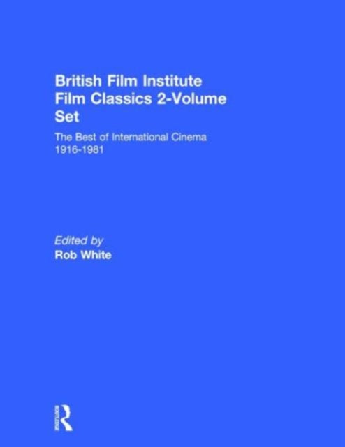 Book cover of: British Film Institute Film Classics 2-Volume Set. By: Rob White