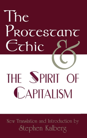 The Protestant Ethic and the Spirit of Capitalism