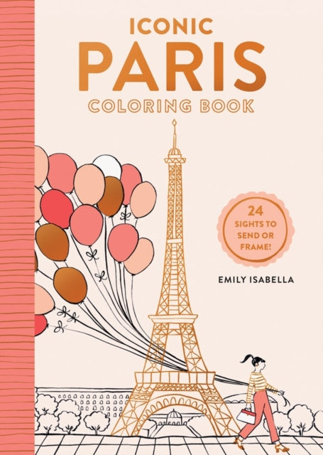Book cover of: Iconic Paris Coloring Book. By: Emily Isabella