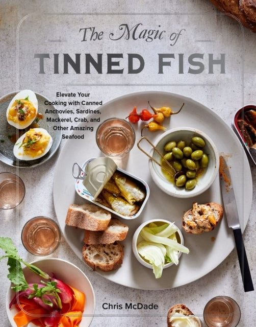 Book cover of: Magic of Tinned Fish. By: Chris McDade
