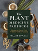 Book cover of: Plant Medicine Protocol. By: William Siff