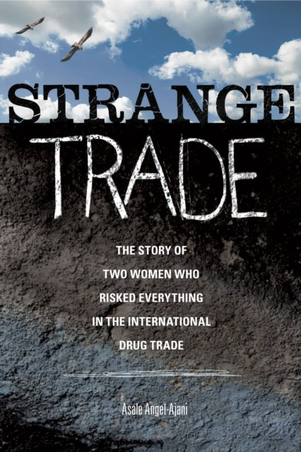 Book cover of: Strange Trade. By: Asale Angel-Ajani