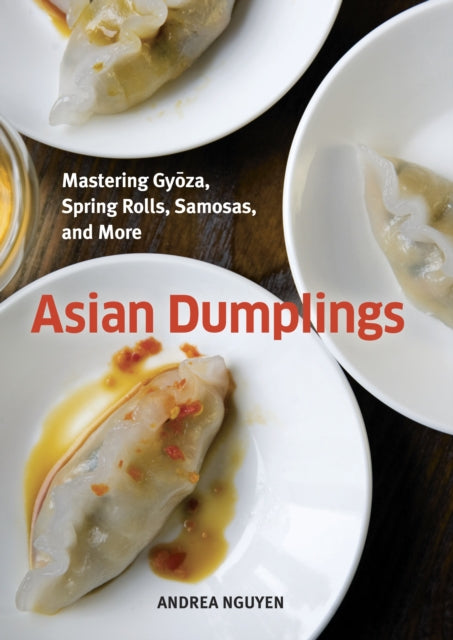 Book cover of: Asian Dumplings. By: Andrea Nguyen