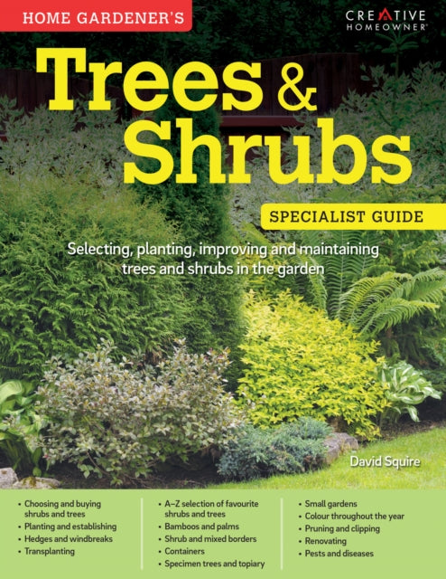 Book cover of: Home Gardener's Trees & Shrubs. By: David Squire