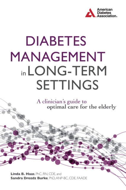 Book cover of: Diabetes Management in Long-Term Settings. By: Linda B. Haas