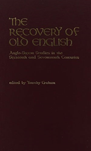 The Recovery of Old English