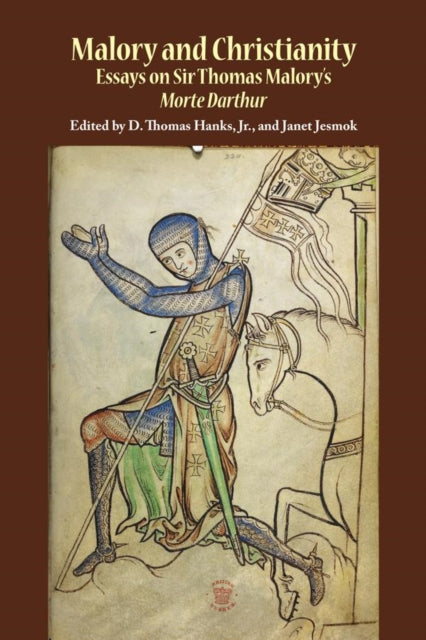 Book cover of: Malory and Christianity. By: Dorrel Thomas Hanks