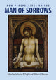 Book cover of: New Perspectives on the Man of Sorrows. By: Catherine R. Puglisi