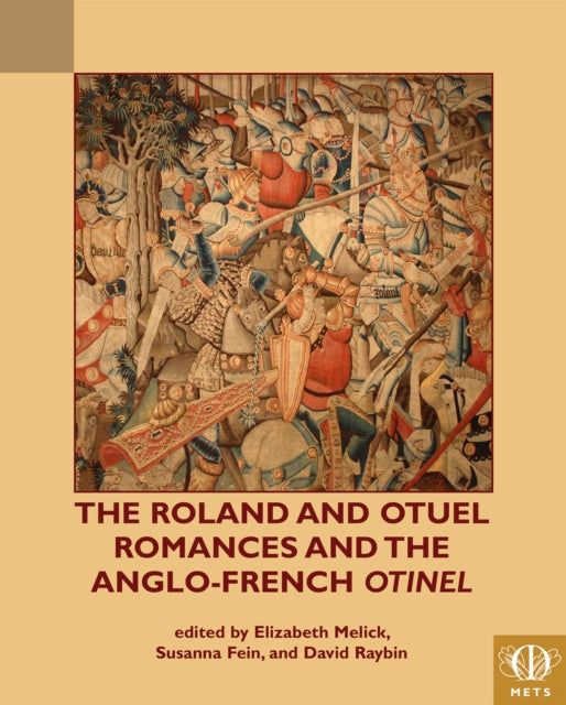 Book cover of: Roland and Otuel Romances and the Anglo-Norman Otinel