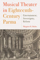 Book cover of: Musical Theater in Eighteenth-Century Parma. By: Margaret R. Butler