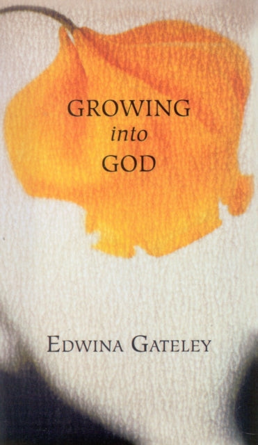 Book cover of: Growing into God