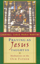 Book cover of: Praying as Jesus Taught Us. By: Carlo Maria Martini