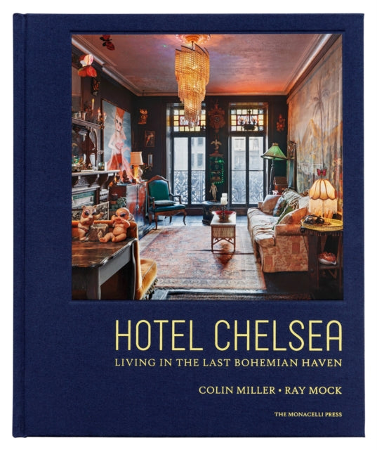 Book cover of: Hotel Chelsea. By: Colin Miller